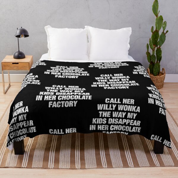 Item preview, Call Her Willy Wonka Funny Mom Chocolate Factory Quote designed and sold by thefirstbroo.
