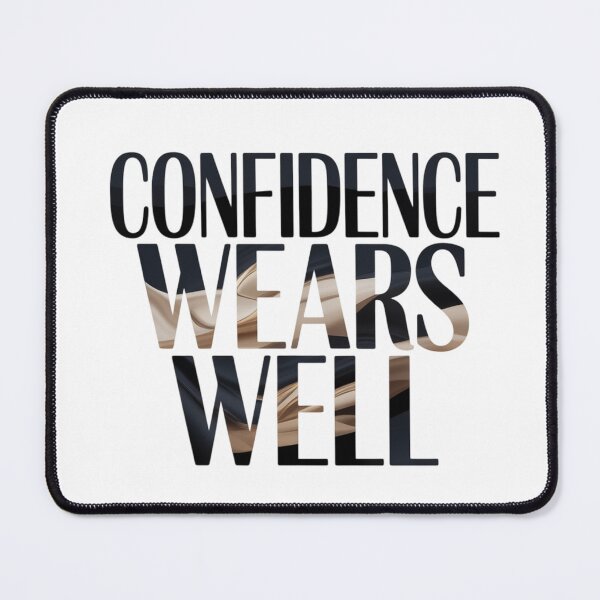 Item preview, Confidence Wears Well. Bold Motivational Quote Typography designed and sold by Aarvya Fashion Club ( A.F.C ).