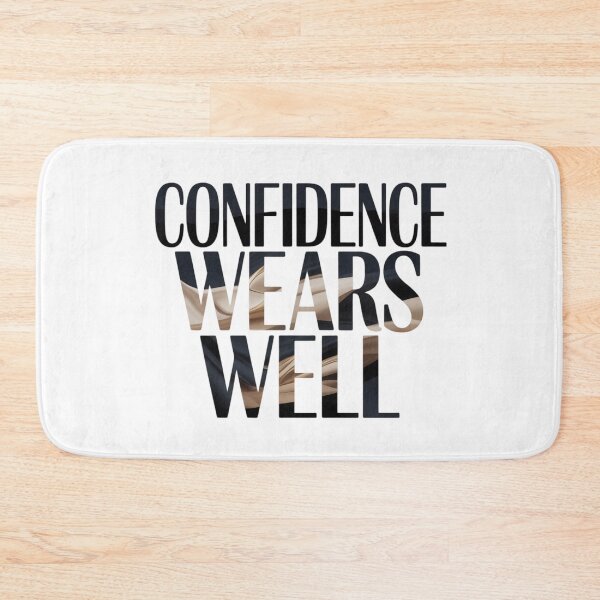 Item preview, Confidence Wears Well. Bold Motivational Quote Typography designed and sold by Aarvya Fashion Club ( A.F.C ).