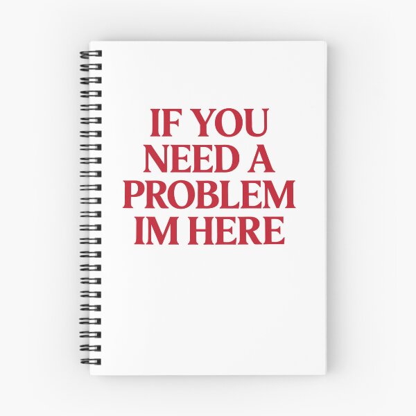 Item preview, If You Need a Problem Sarcastic Quote Humor designed and sold by cerima.