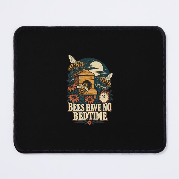 Item preview, Bees Have No Bedtime designed and sold by AMICO77.