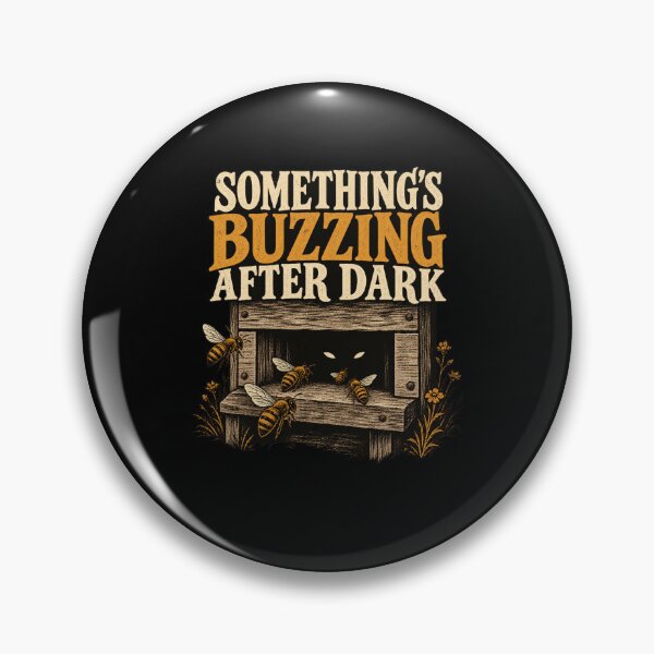 Item preview, Somethings Buzzing After Dark designed and sold by AMICO77.