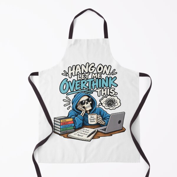 Item preview, Hang on. Let me overthink this. designed and sold by Uk-Collections.