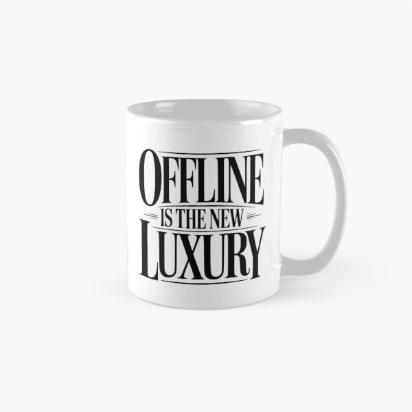 Item preview, Offline Is The New Luxury designed and sold by Frank Ring.
