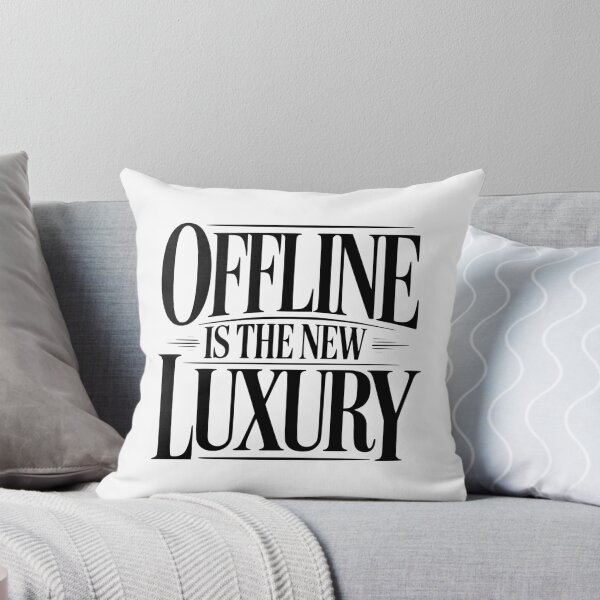 Item preview, Offline Is The New Luxury designed and sold by Frank Ring.