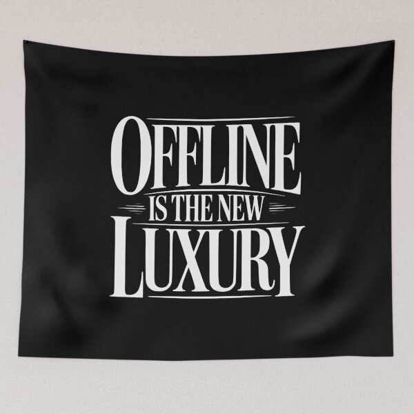 Item preview, Offline Is The New Luxury designed and sold by Frank Ring.