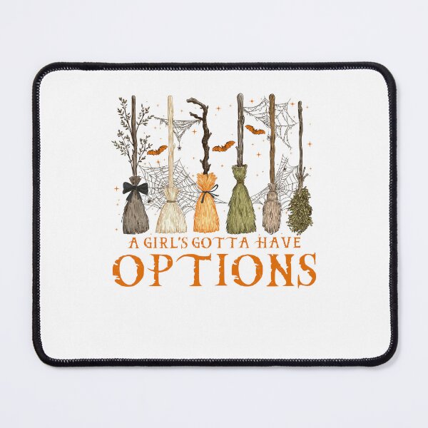 Item preview, A Girl's Gotta Have Options Witch Halloween Broom designed and sold by thefirstbroo.