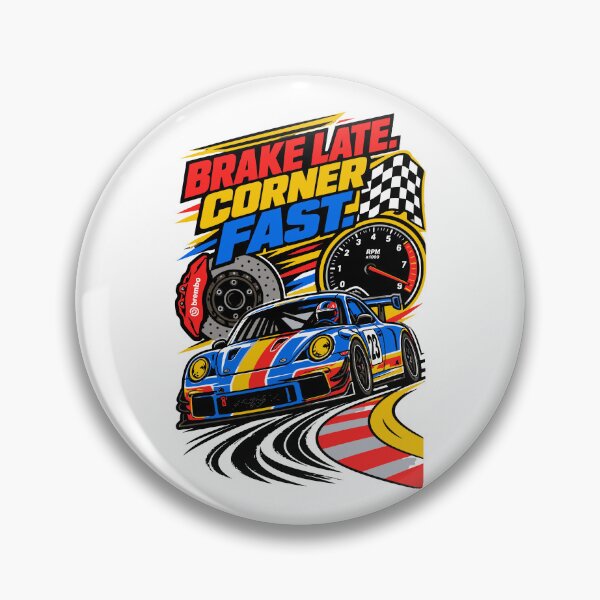 Item preview, Brake Late Corner Fast  designed and sold by RAS-77.