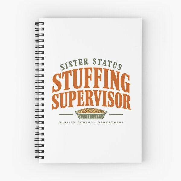 Item preview, Sister Status Stuffing Supervisor Thanksgiving  designed and sold by PhylonBoxx.