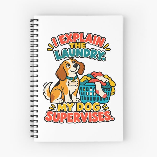 Item preview, I Explain the Laundry, My Dog Supervises designed and sold by Chase The Trend.
