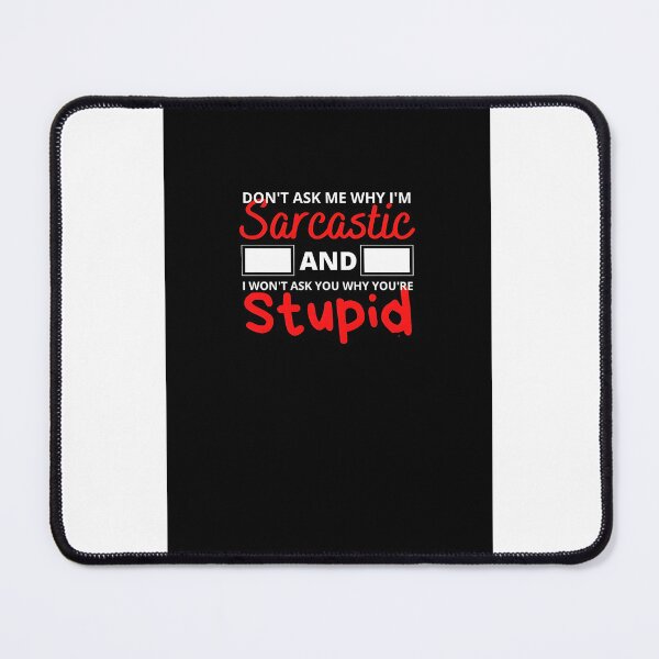 Item preview, Funny Sarcastic Quote Design for Expressing Wit and Humor designed and sold by Kooz1.