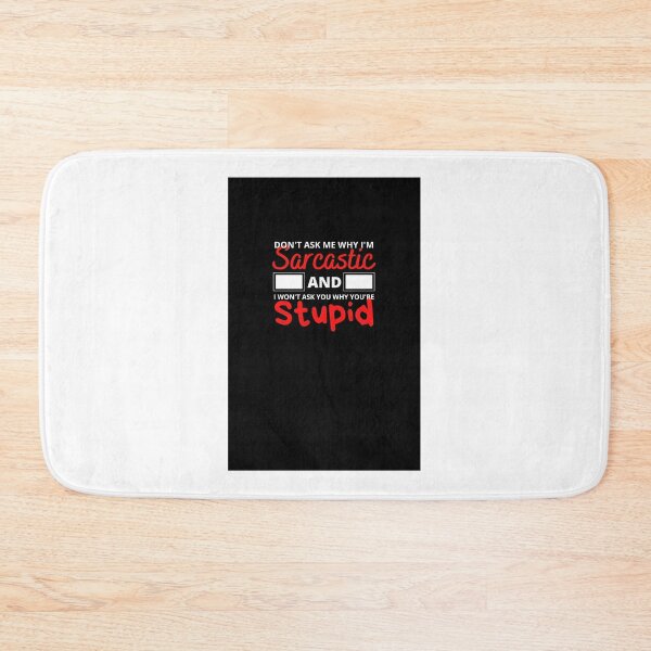 Item preview, Funny Sarcastic Quote Design for Expressing Wit and Humor designed and sold by Kooz1.