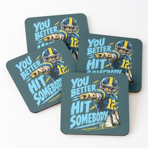 Item preview, You Better Hit Somebody – Game Day Quarterback. designed and sold by Endless7Art.