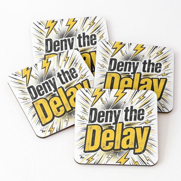 Item preview, Deny the Delay designed and sold by FitEnvy.