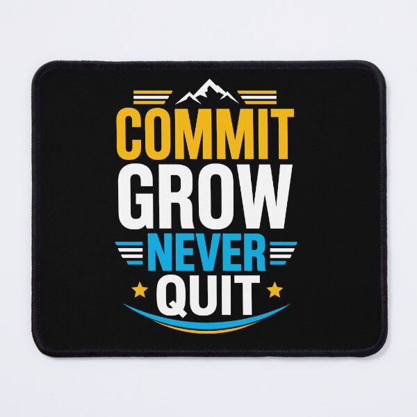 Item preview, Commit Grow Never Quit Mountain Motivation designed and sold by rejowan-arts.