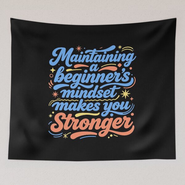 Item preview, Maintaining A Beginners Mindset Fluid designed and sold by Hotfresh.