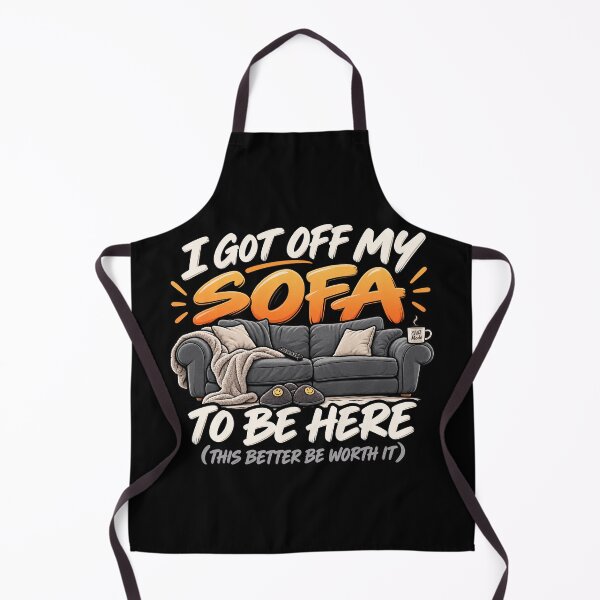 Item preview, I got off my sofa to be here designed and sold by SayWhaaaat?.