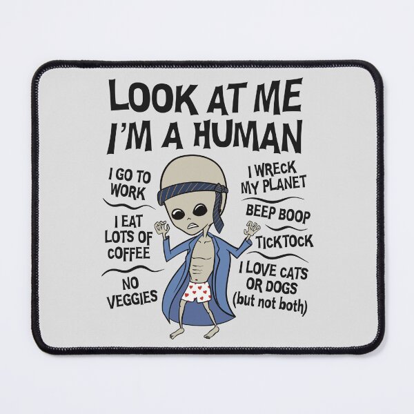 Item preview, Look at Me I'm a Human designed and sold by WatershipBound.