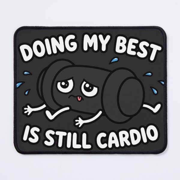 Item preview, Doing My Best Is Still Cardio - Funny Exhausted Dumbbell Gym Humor designed and sold by StrongEveryDayStore.