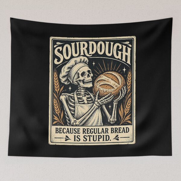 Item preview, Sourdough Because Regular Bread Is Stupid Skeleton Baker designed and sold by NoeValdric.