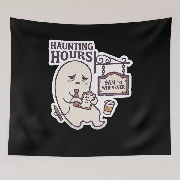 Item preview, Haunting Hours: 9am to Whenever — Funny Work Ghost designed and sold by TheCalmEdit.