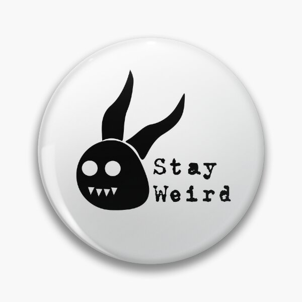 Item preview, Stay Weird  designed and sold by thesquirreljess.