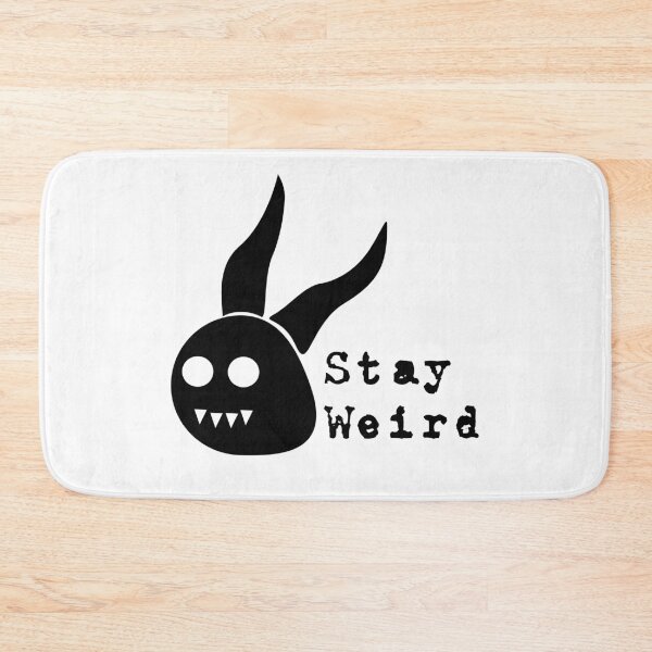 Item preview, Stay Weird  designed and sold by thesquirreljess.