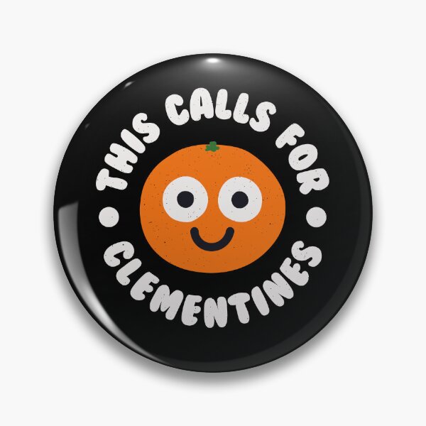 Item preview, This Calls For Clementines - Citrus Fruit Clementine designed and sold by TomThornton.