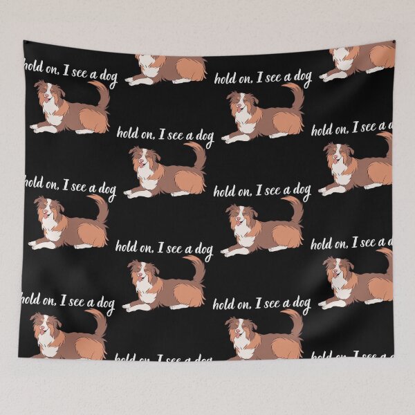 Item preview, hold on i see dog designed and sold by kestey.