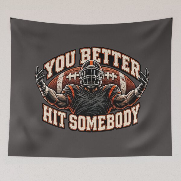 Item preview, You Better Hit Somebody Vintage American Football Player. designed and sold by Endless7Art.