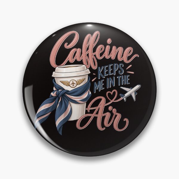 Item preview, Caffeine Keeps Me in the Air – Funny Cabin Crew Aviation Design designed and sold by Tadeusz1.