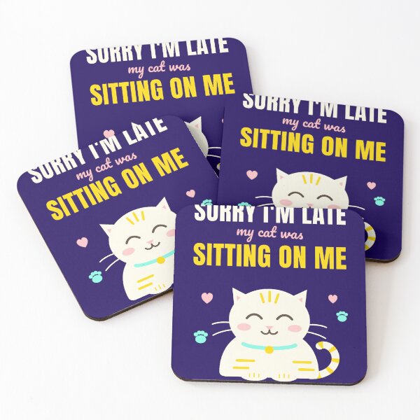 Item preview,  Sorry Im Late My Cat Was Sitting On Me Funny Cat Mom Dad Lover Kitten Humor Cute Cat Tee designed and sold by Dedyupy.