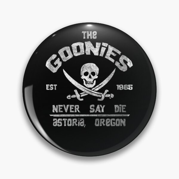 Item preview, The Goonies Never Say Die  designed and sold by iyerafbruckipg.