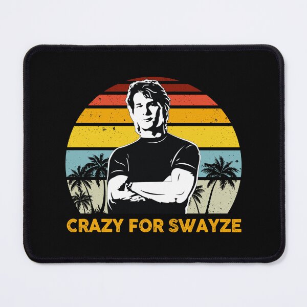 Item preview, Crazy for Swayze Funny Patrick Swayze Vintage Retro designed and sold by MapMitchell.