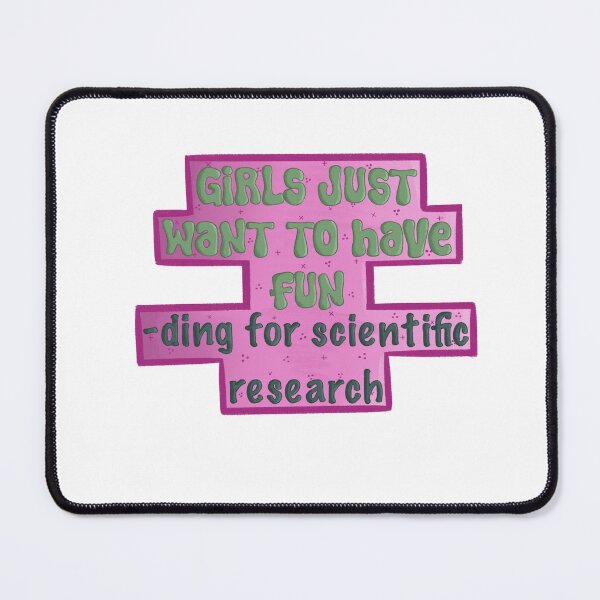Item preview, Girls just want to have funding for scientific research designed and sold by Bookreader123.