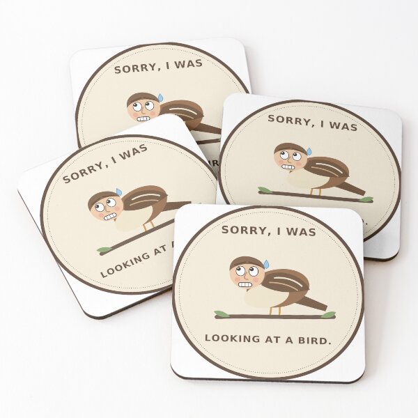 Item preview, Sorry I Was Looking at a Bird Funny Sparrow designed and sold by Printsby.