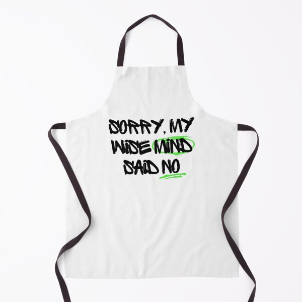 Item preview, Sorry my wise mind said no designed and sold by belladesign7.
