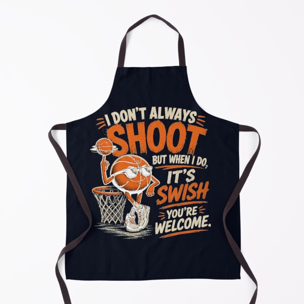 Item preview, I Don't Always Shoot It's Swish – Funny Basketball Player Sports Humor Art designed and sold by Evelashop.