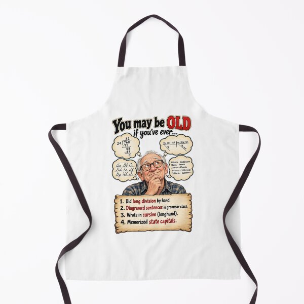 Item preview, You May Be Old If You’ve Ever – Funny Things We Used to Learn designed and sold by PeanutGalSean.