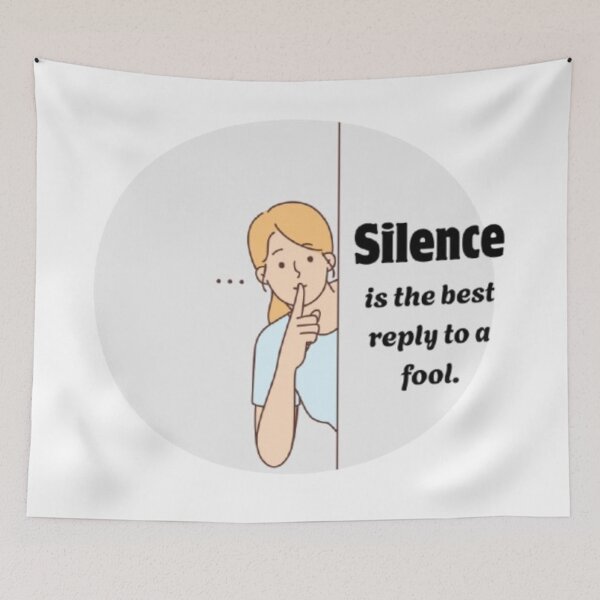 Item preview, SILENCE IS THE BEST REPLY TO A FOOL. designed and sold by TypeMuse.