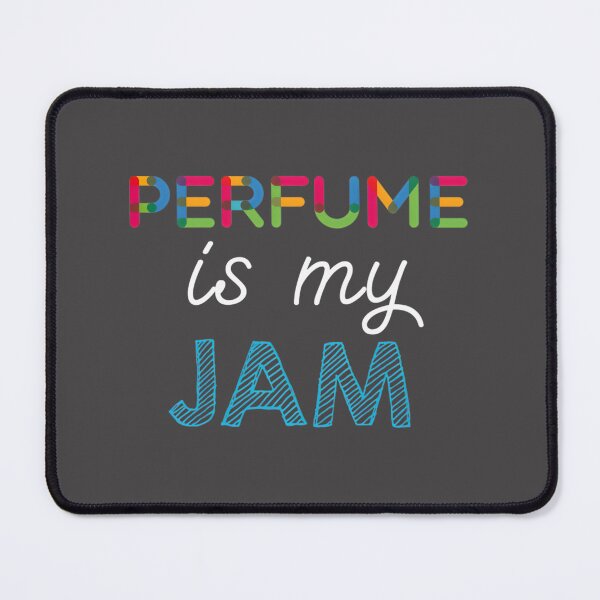 Item preview, Funny Perfume Design - Perfume Is My Jam Humorous Scent Lover Artwork designed and sold by Medamine1.