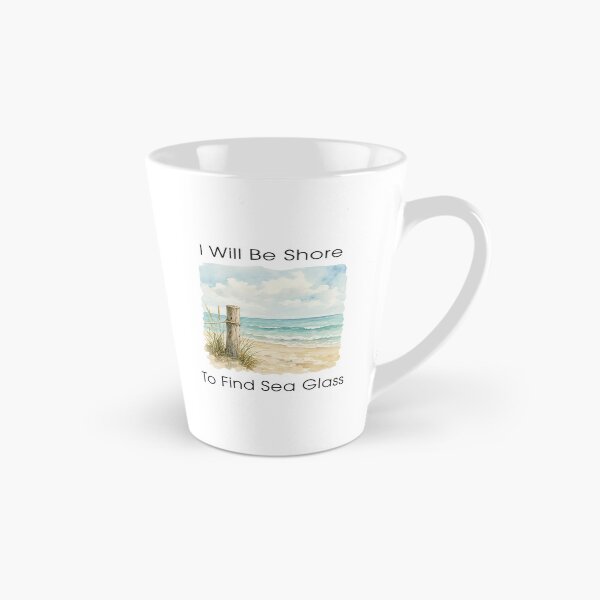 Item preview, Sea Glass Hunter - Sea Glass Lover Gifts - Beachcombing - I Will Be Shore To Find Sea Glass designed and sold by DesignByLeo.