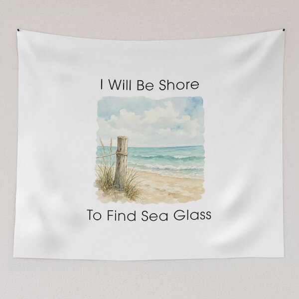 Item preview, Sea Glass Hunter - Sea Glass Lover Gifts - Beachcombing - I Will Be Shore To Find Sea Glass designed and sold by DesignByLeo.