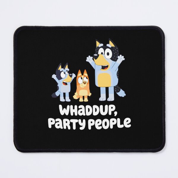 Item preview, Bluey Whaddup Party People designed and sold by visionnen.