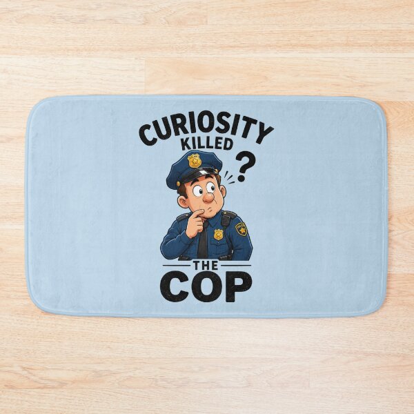 Item preview, Curiosity Killed the Cop – Funny Police Parody Design 4 designed and sold by WordPlayStudio.