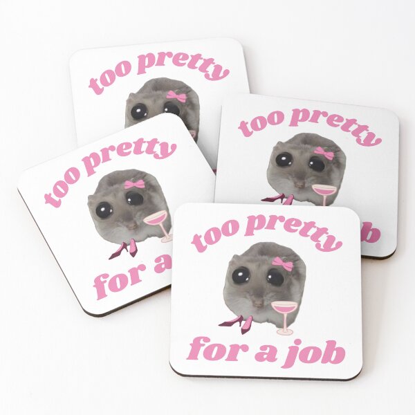 Item preview, Too Pretty for a Job – Hamster Meme Pink Girl designed and sold by DoodleDooArt.