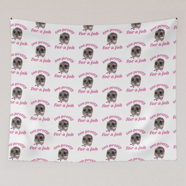 Item preview, Too Pretty for a Job – Hamster Meme Pink Girl designed and sold by DoodleDooArt.
