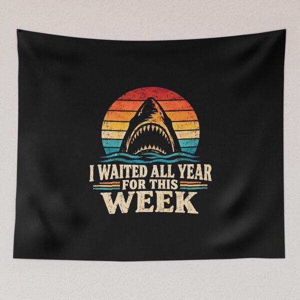 Item preview, Funny Shark I Waited All Year For This Week  designed and sold by DemureArtsy.