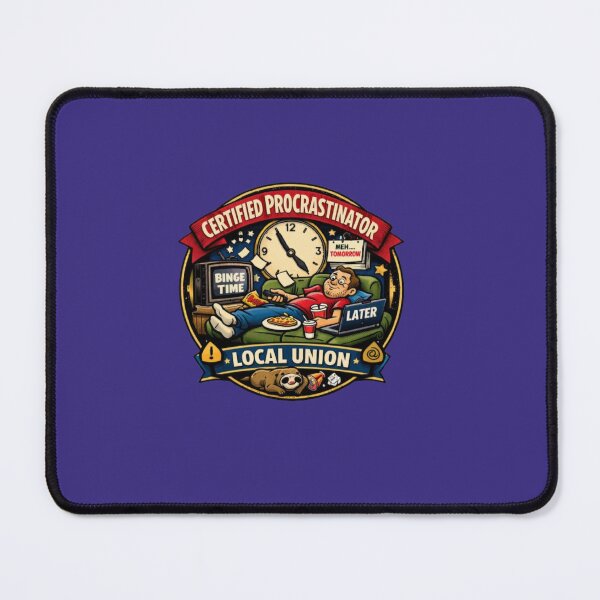 Item preview, Certified Procrastinator Local Union Funny Workplace Humorous Quote designed and sold by Kony83.