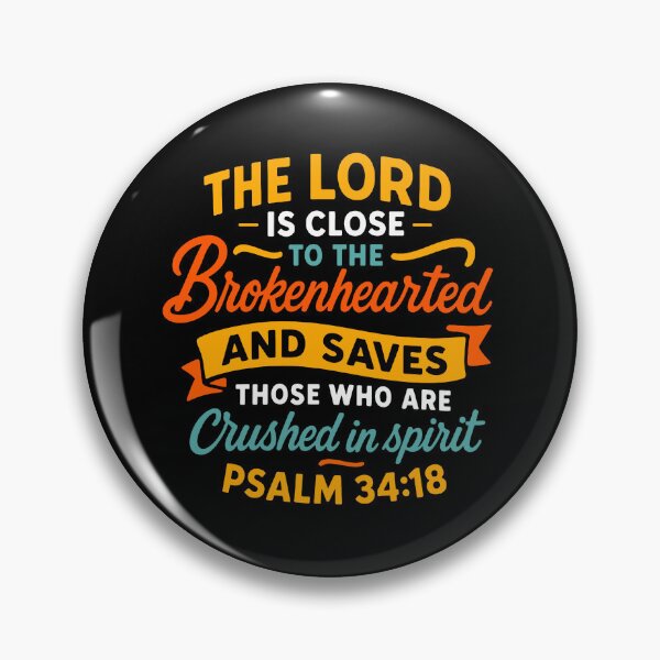 Item preview, Psalm 34:18 The LORD Is Close To The Brokenhearted designed and sold by plushism.